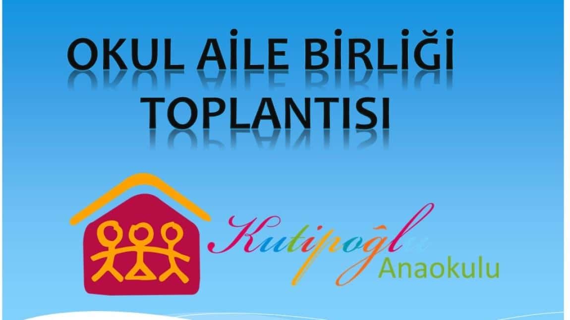 OKUL AİLE BİRLİĞİ TOPLANTISI